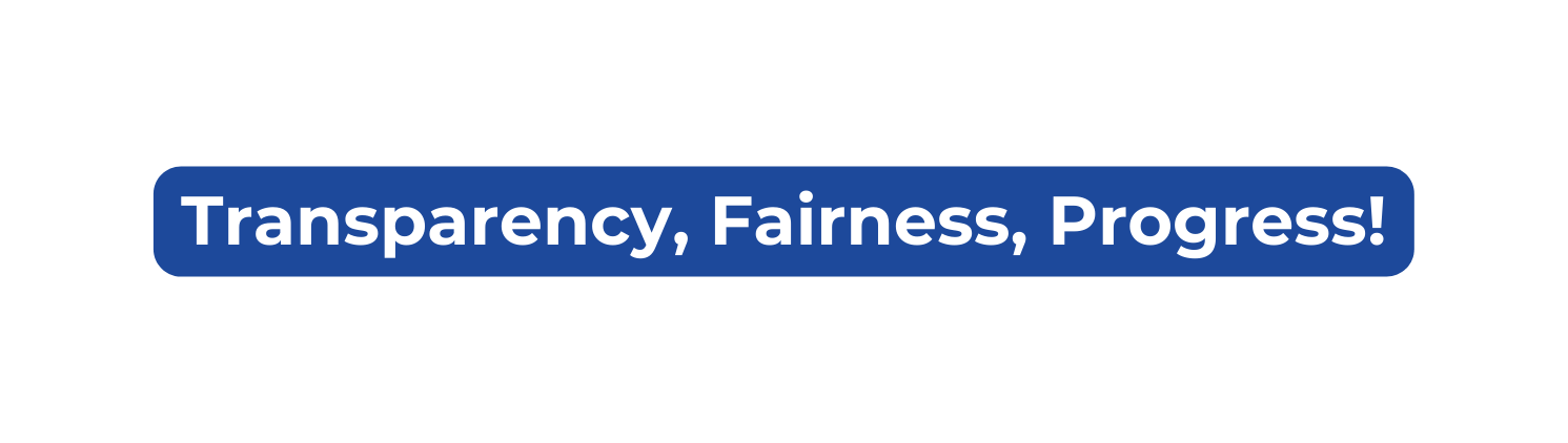 Transparency Fairness Progress